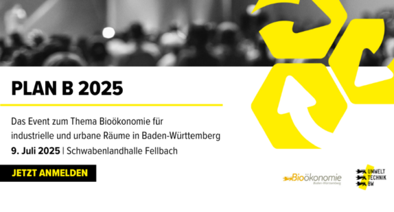 Veranstaltung „Plan B – Bioökonomie für industrielle und urbane Räume in Baden-Württemberg“ 